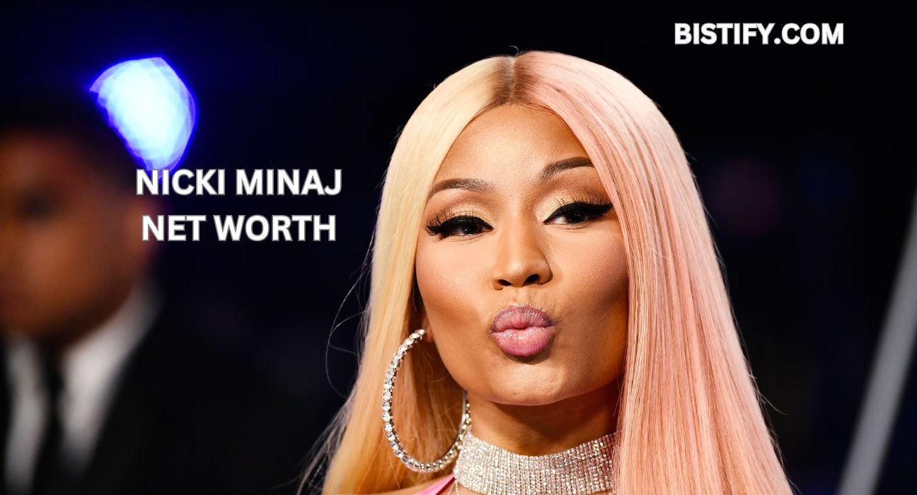 Nicki Minaj Net Worth