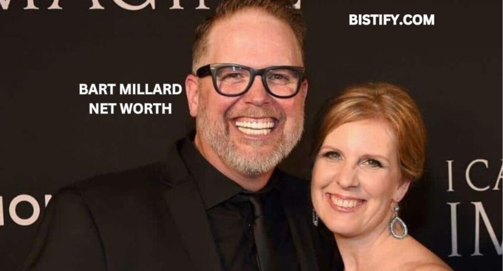 Bart Millard Net Worth