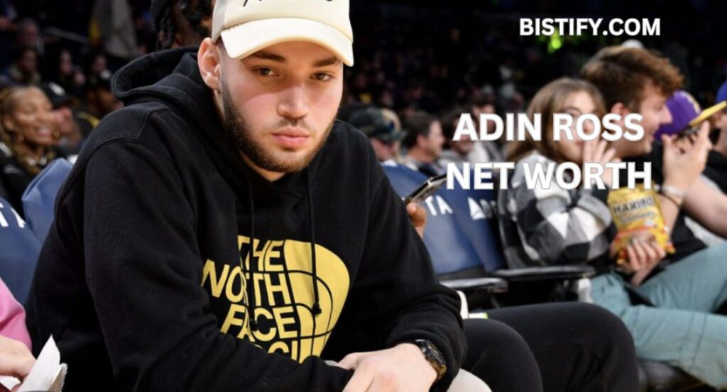 Adin Ross Net Worth